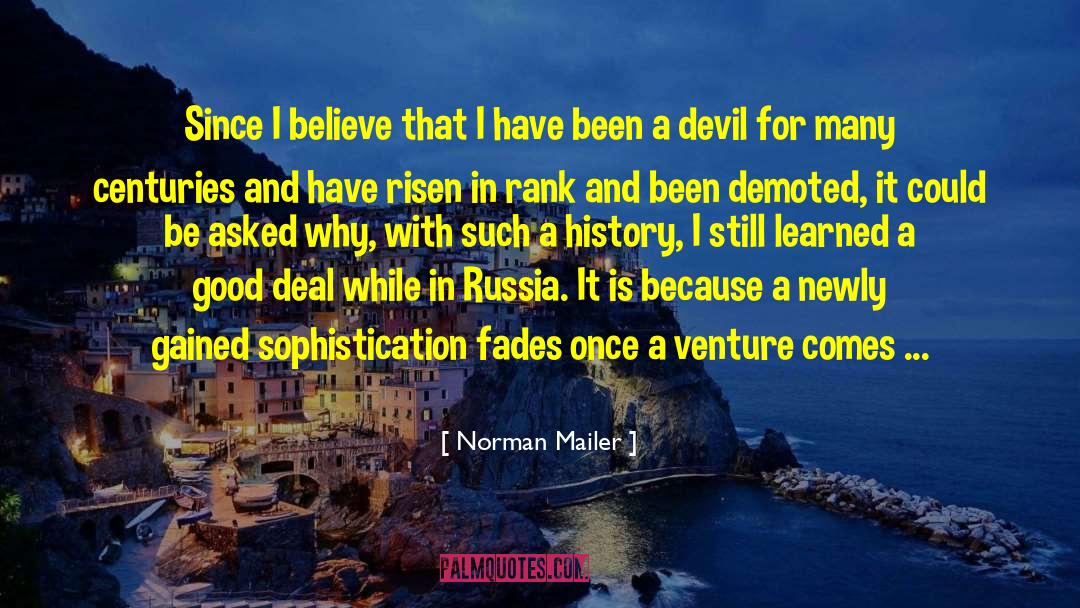 Risen quotes by Norman Mailer