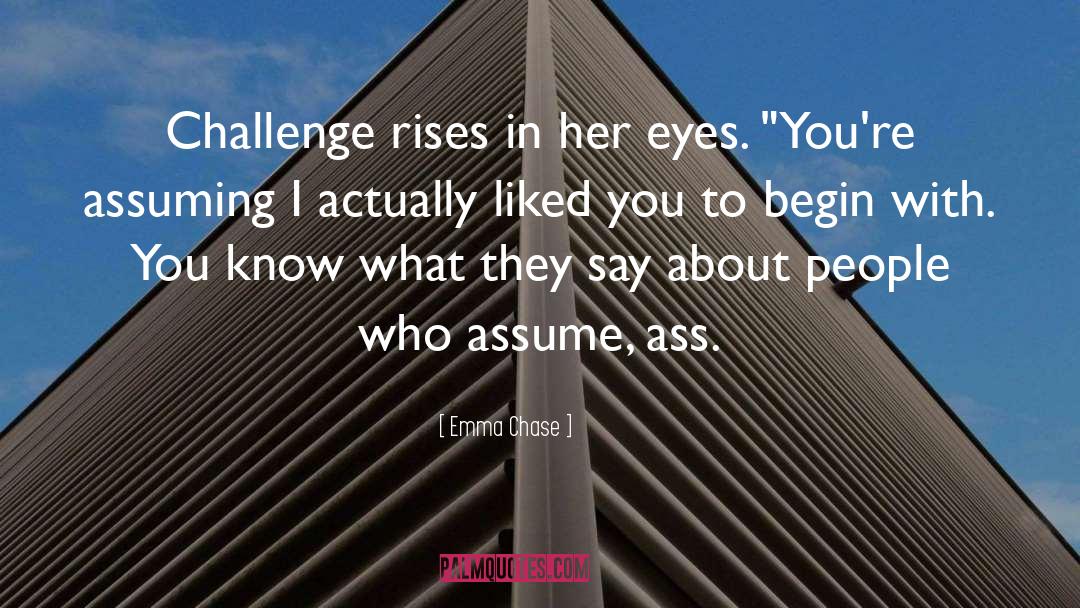 Rises quotes by Emma Chase
