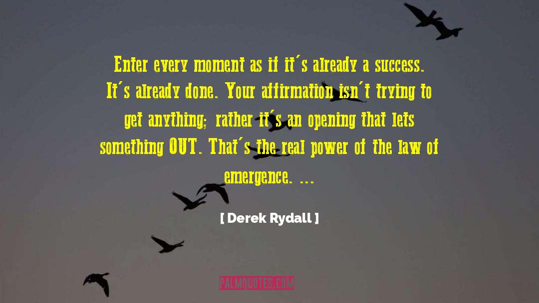 Rishika Jain Success quotes by Derek Rydall