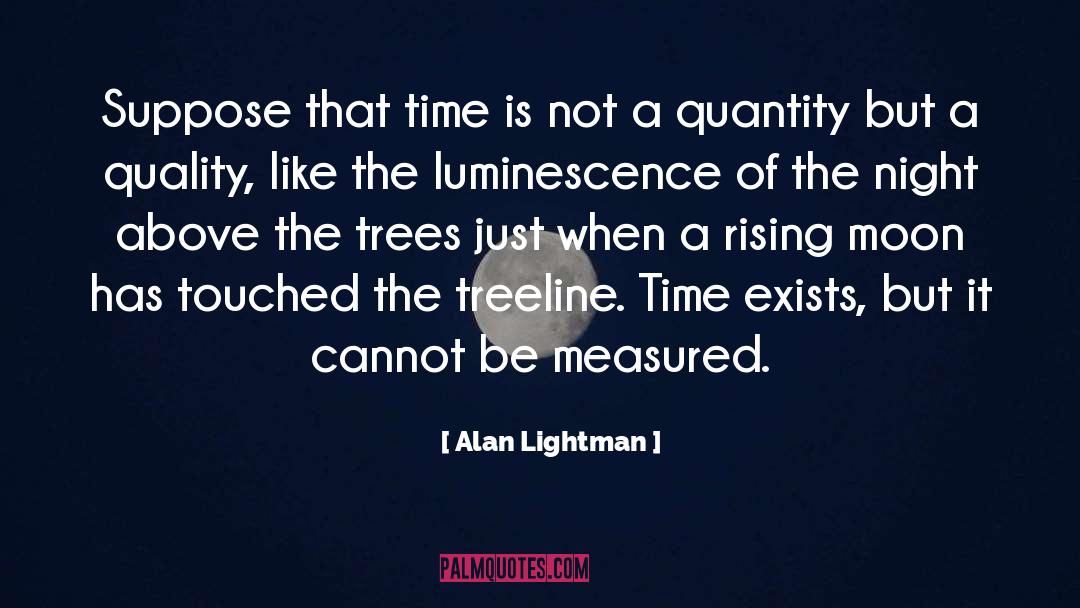 Rising Above Disappointment quotes by Alan Lightman