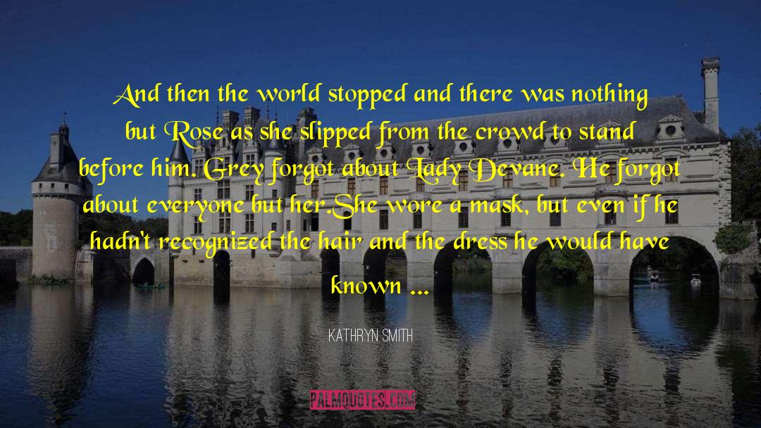 Rising Above It quotes by Kathryn Smith