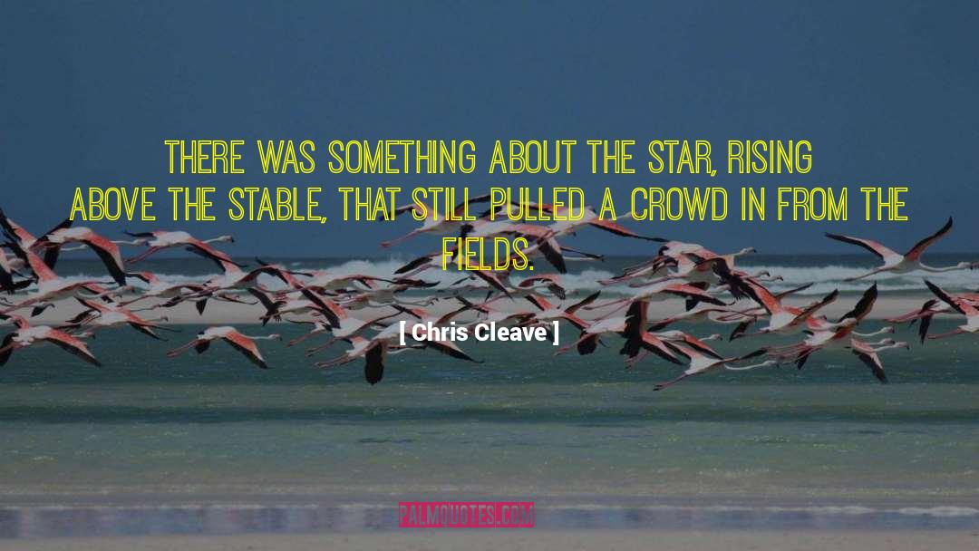 Rising Above quotes by Chris Cleave