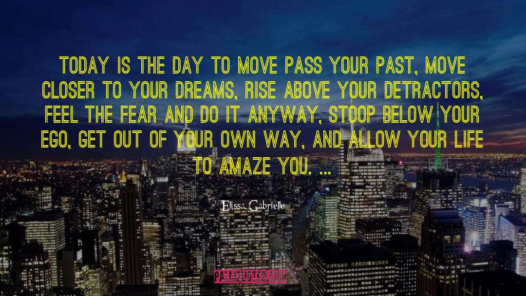 Rising Above Your Past quotes by Elissa Gabrielle