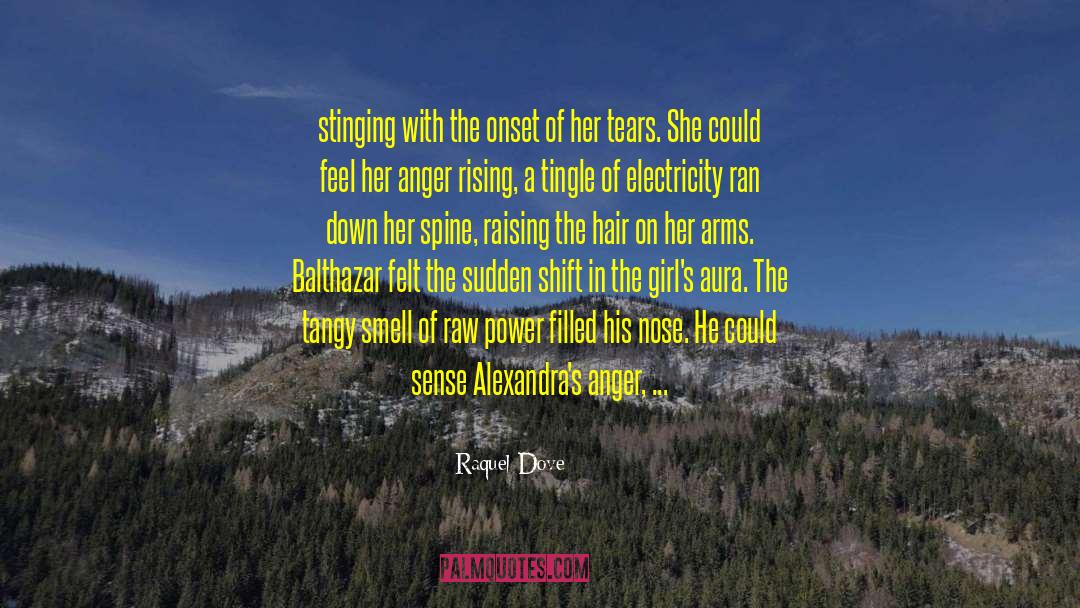 Rising From The Ashes quotes by Raquel Dove