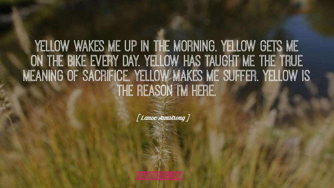 Rising In The Morning quotes by Lance Armstrong