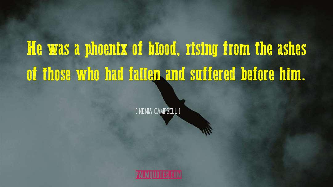 Rising Phoenix Review quotes by Nenia Campbell