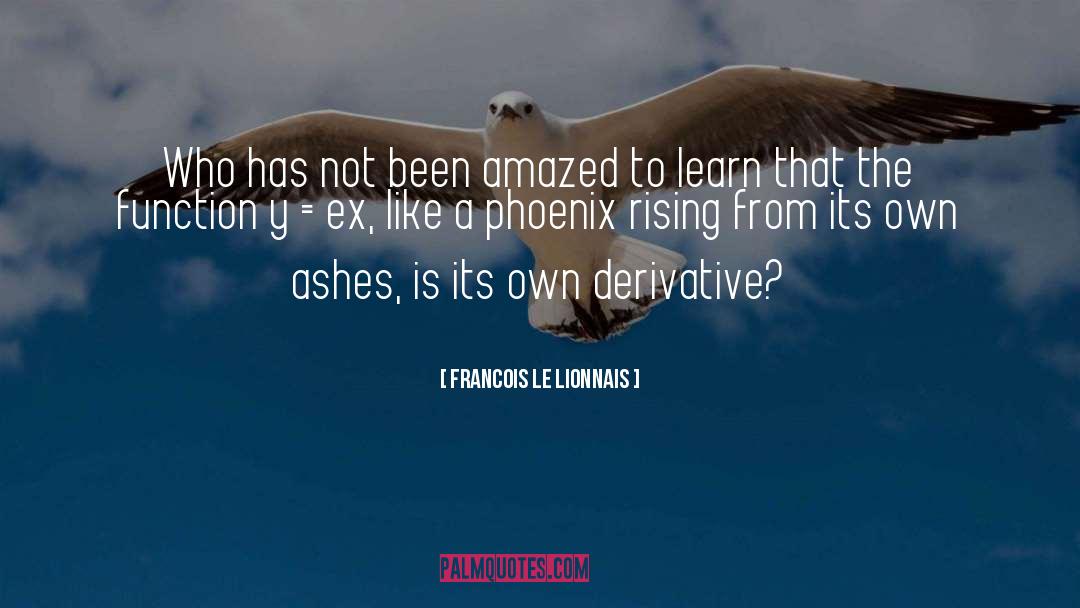 Rising Phoenix Review quotes by Francois Le Lionnais