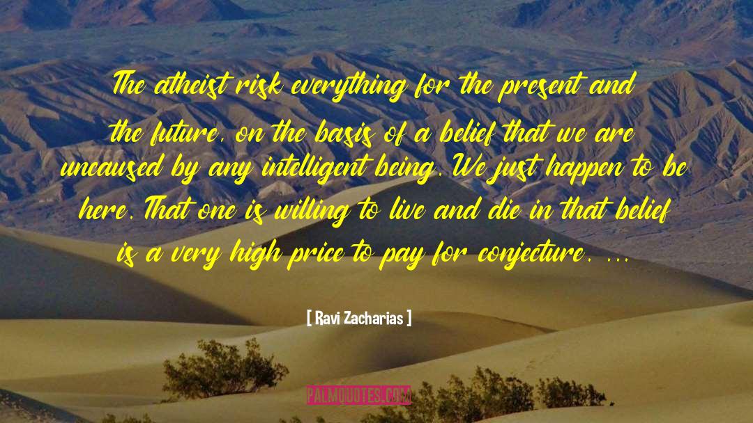 Rising Prices quotes by Ravi Zacharias