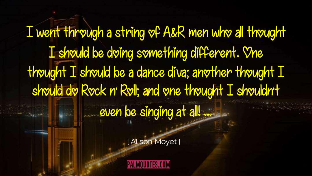 Rising Roll quotes by Alison Moyet