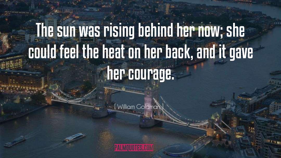 Rising Sun Images With quotes by William Goldman