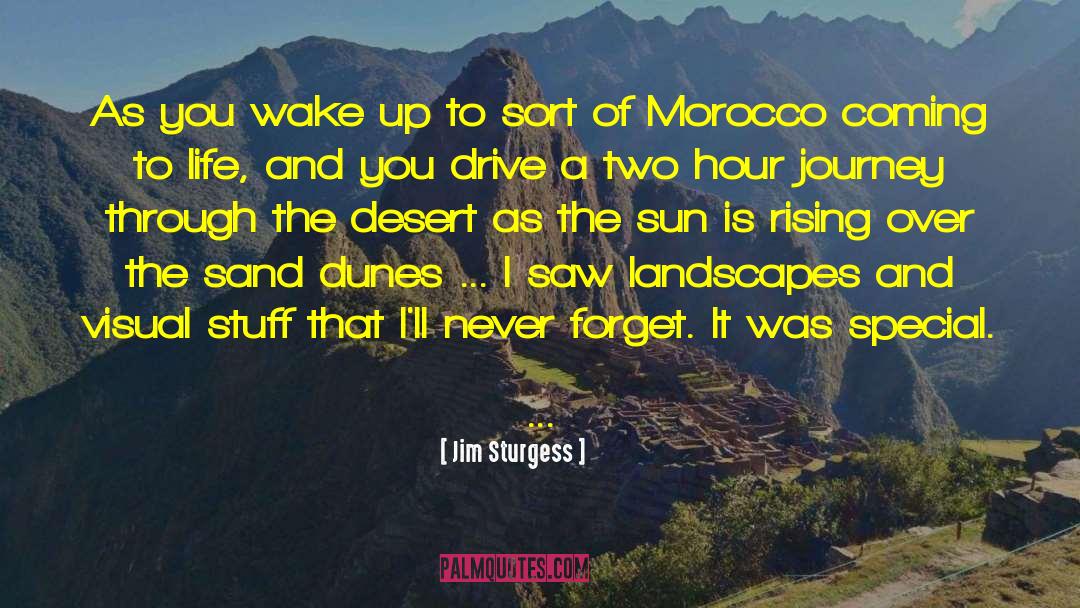 Rising Sun Images With quotes by Jim Sturgess
