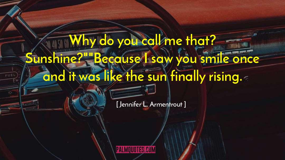 Rising Sun Images With quotes by Jennifer L. Armentrout