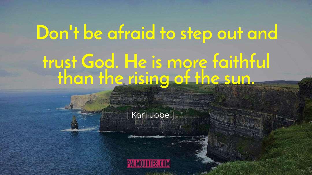 Rising Sun Images With quotes by Kari Jobe