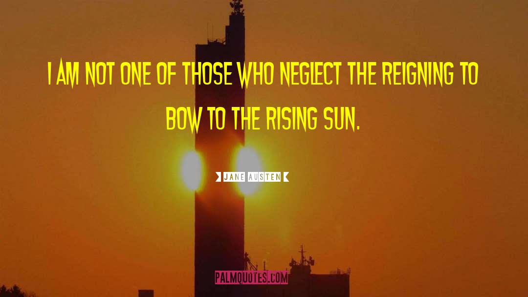 Rising Sun quotes by Jane Austen