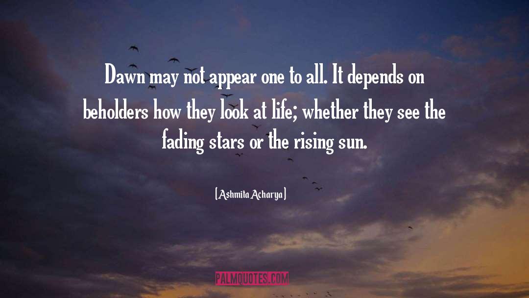 Rising Sun quotes by Ashmita Acharya