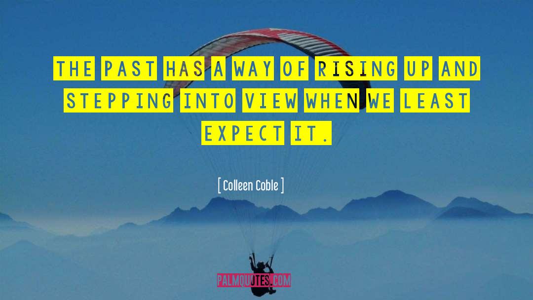 Rising Up quotes by Colleen Coble