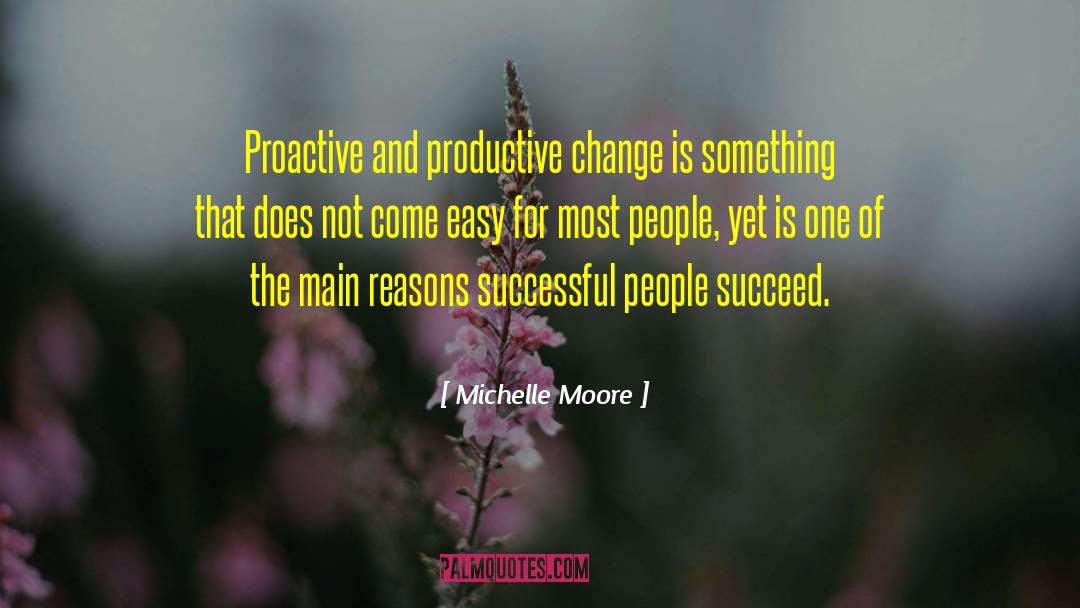 Risk And Success quotes by Michelle Moore