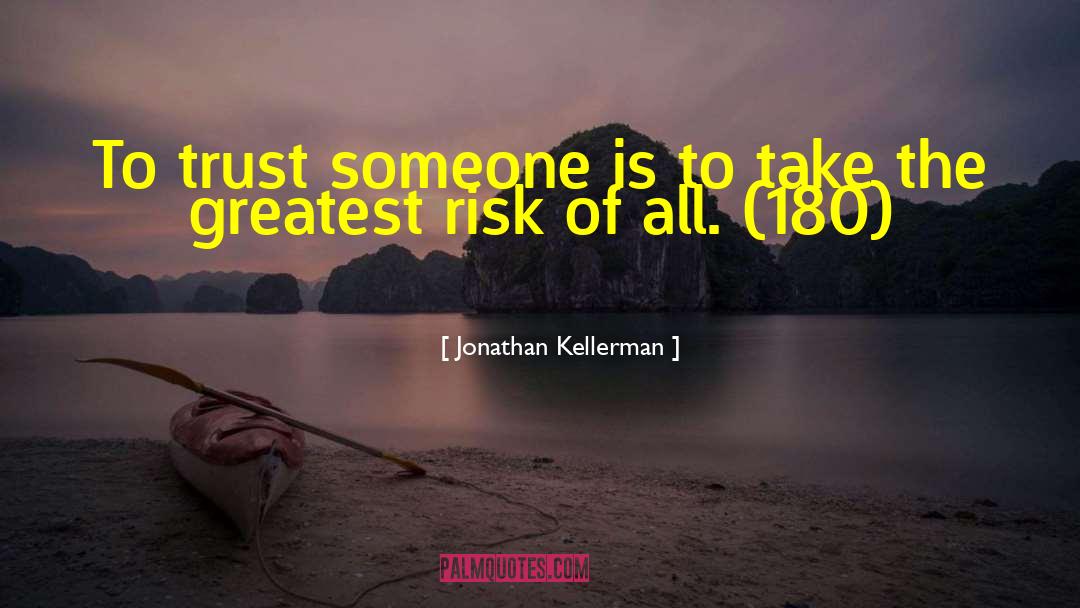 Risk Aversion quotes by Jonathan Kellerman