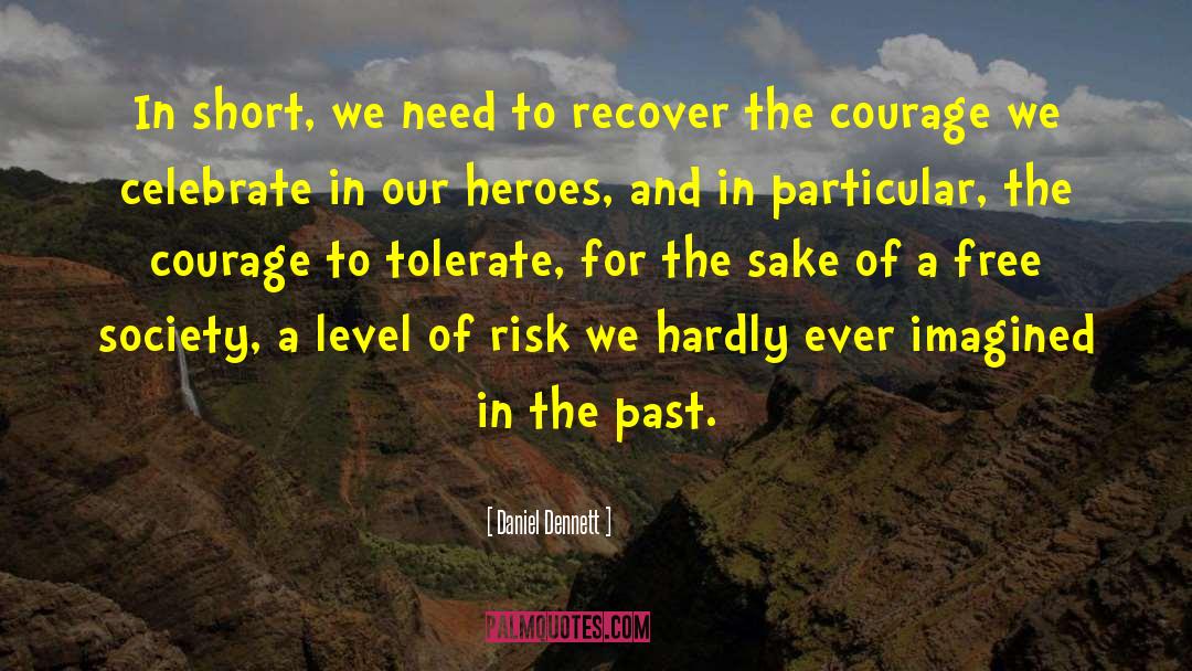 Risk Aversion quotes by Daniel Dennett