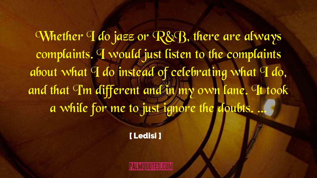 Risk It B Different quotes by Ledisi