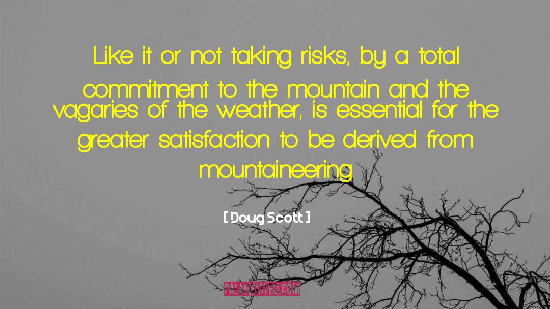 Risk It Be Dfferent quotes by Doug Scott