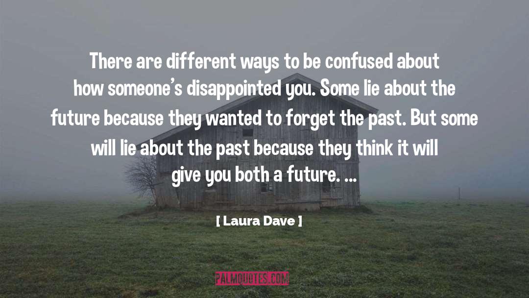 Risk It Be Different quotes by Laura Dave