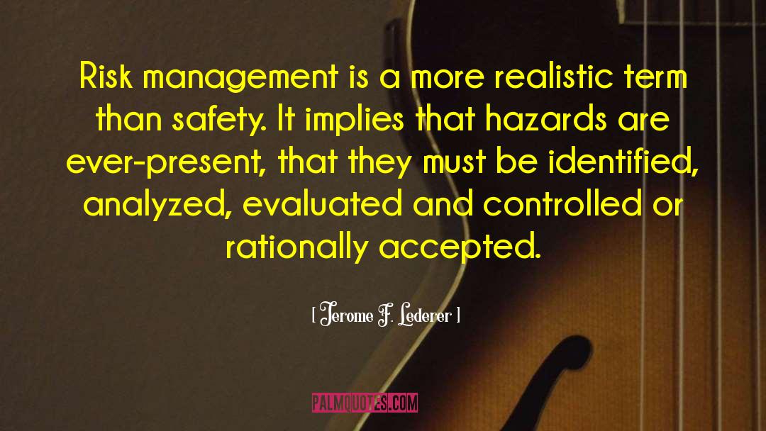 Risk Management quotes by Jerome F. Lederer