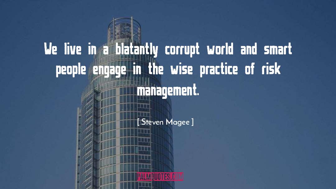 Risk Management quotes by Steven Magee