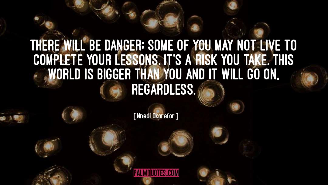 Risk quotes by Nnedi Okorafor