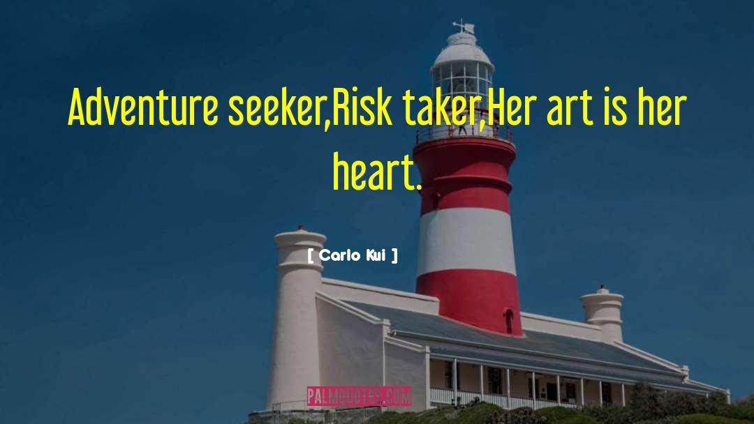 Risk Taker quotes by Carlo Kui