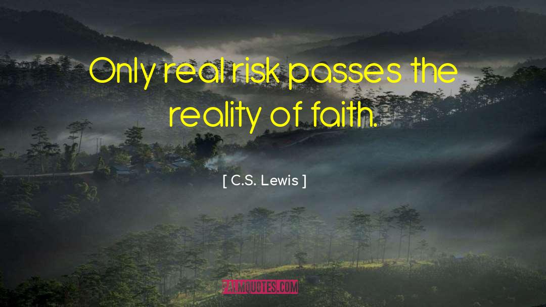 Risk Taker quotes by C.S. Lewis