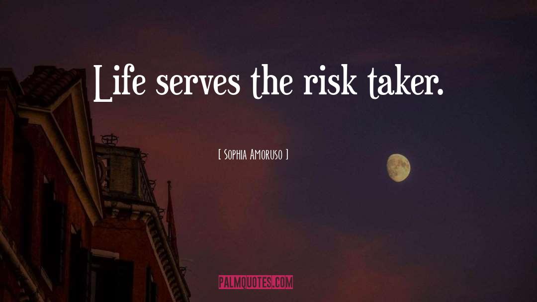Risk Taker quotes by Sophia Amoruso