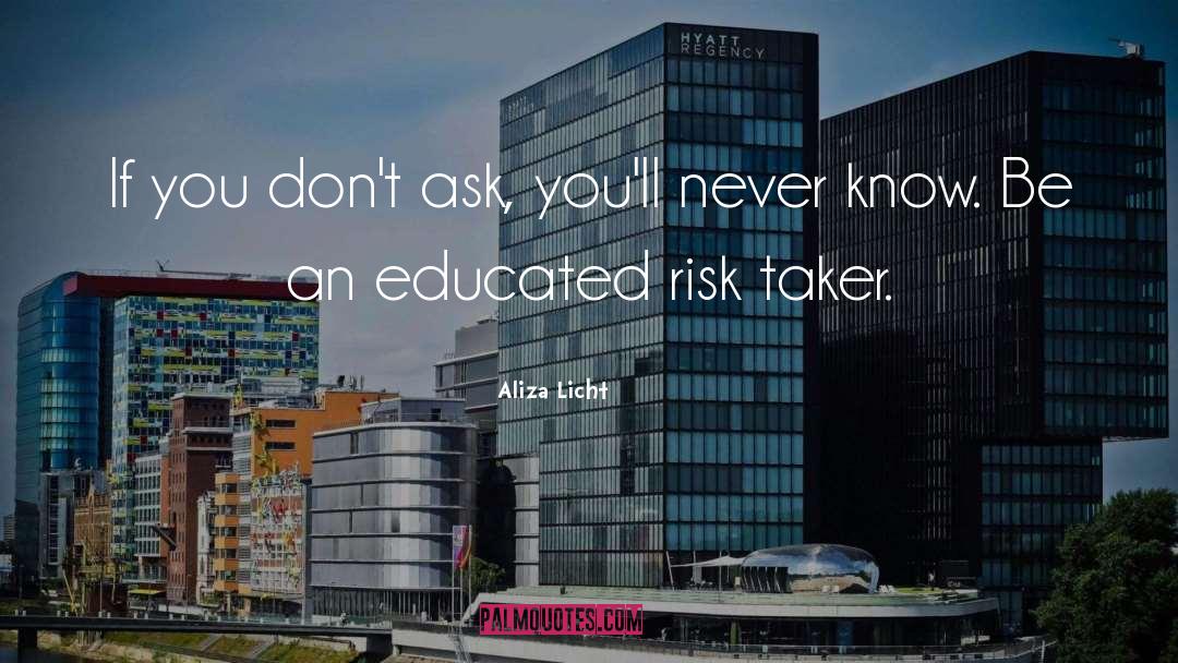 Risk Taker quotes by Aliza Licht
