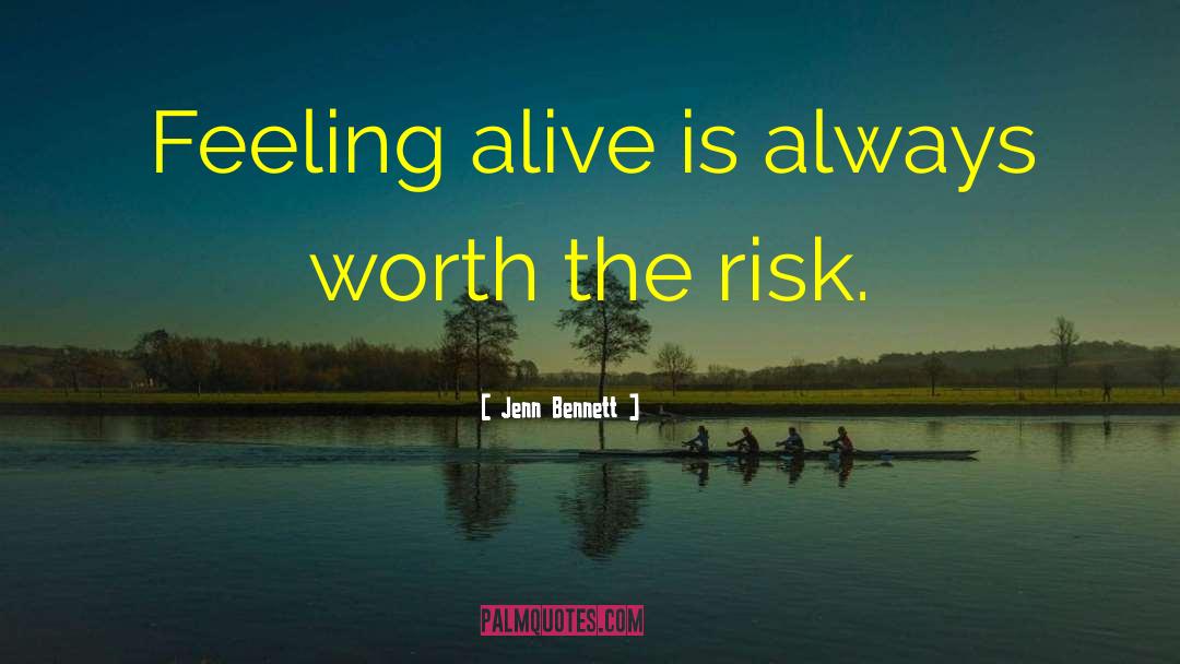 Risk Taker quotes by Jenn Bennett