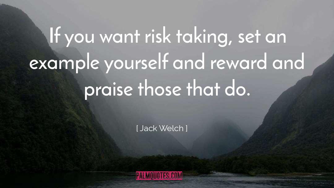 Risk Taking quotes by Jack Welch
