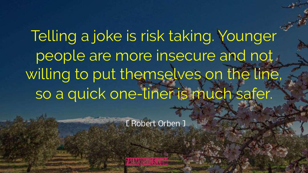 Risk Taking quotes by Robert Orben