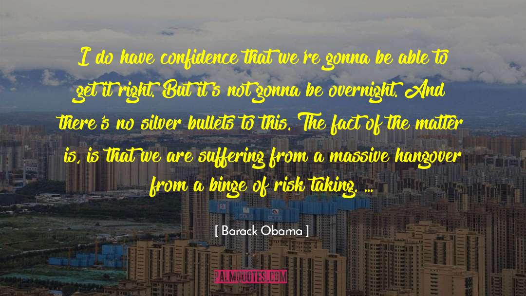 Risk Taking quotes by Barack Obama