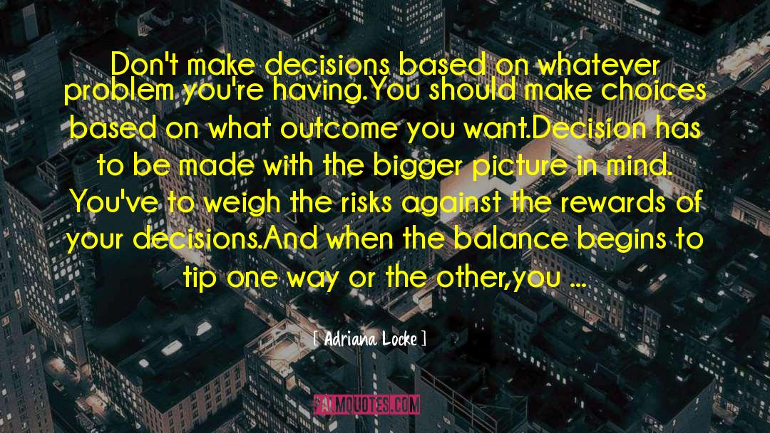 Risk Vs Reward quotes by Adriana Locke