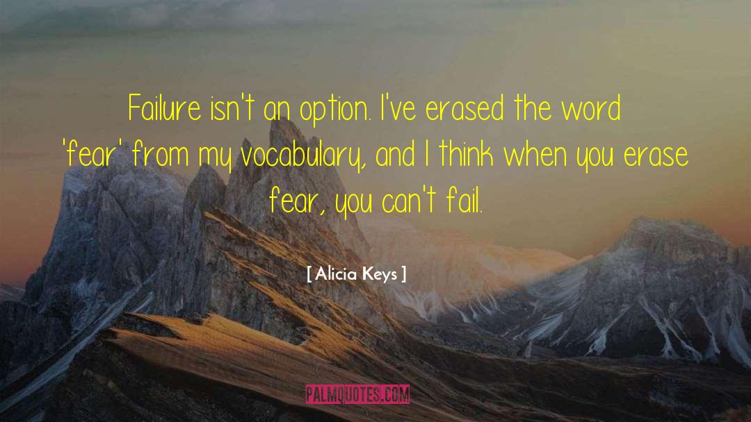 Risking Failure quotes by Alicia Keys