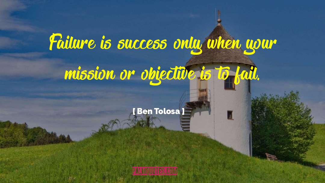 Risking Failure quotes by Ben Tolosa