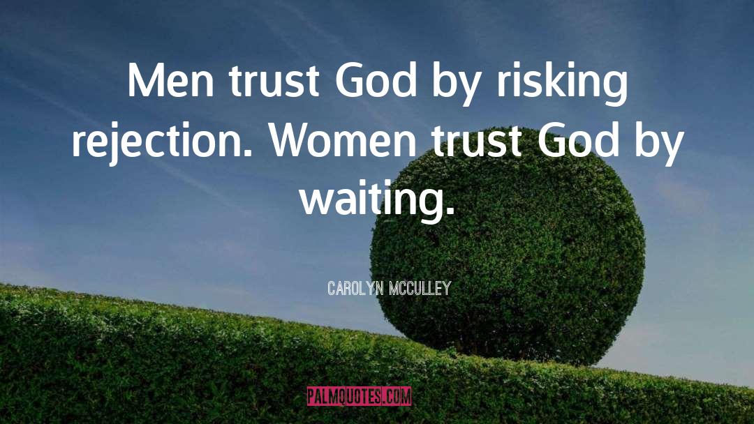 Risking It quotes by Carolyn McCulley