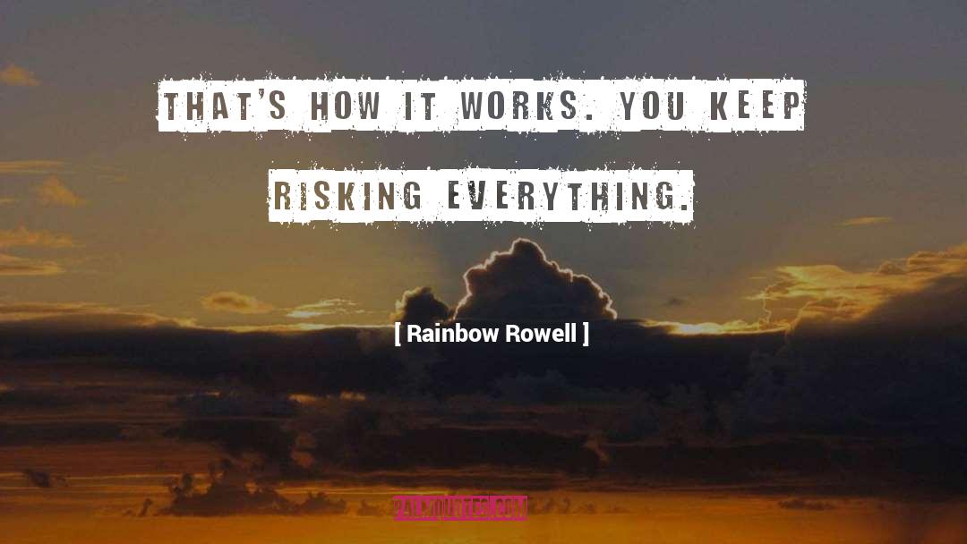 Risking quotes by Rainbow Rowell