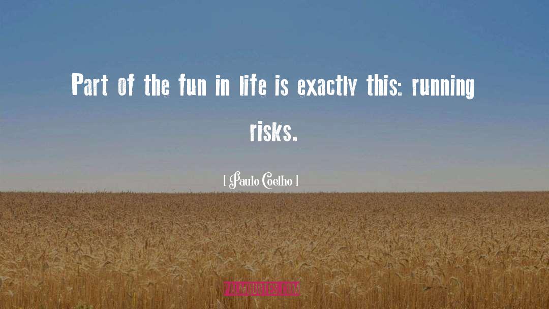 Risks quotes by Paulo Coelho