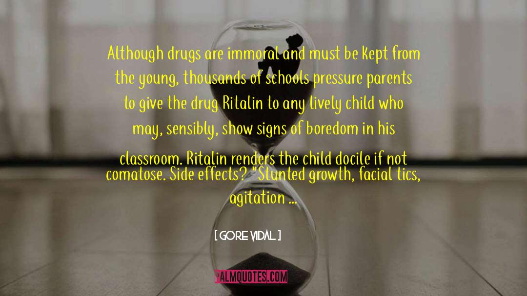 Ritalin quotes by Gore Vidal