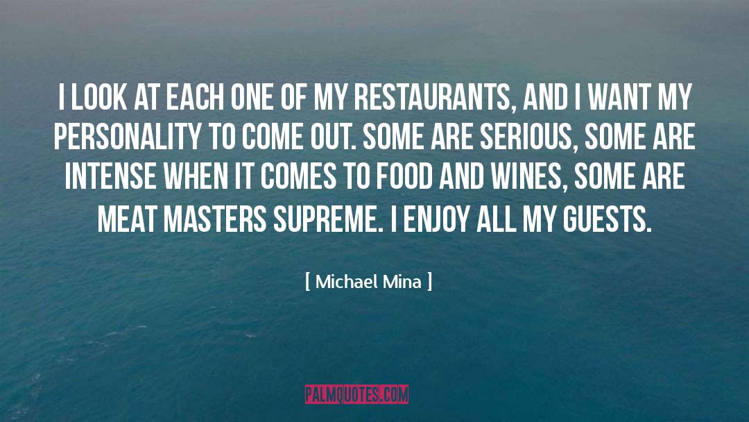 Ritchies Restaurants quotes by Michael Mina