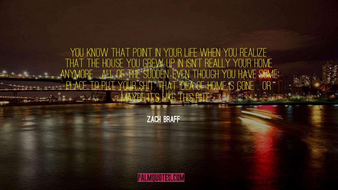 Rite Of Passage quotes by Zach Braff