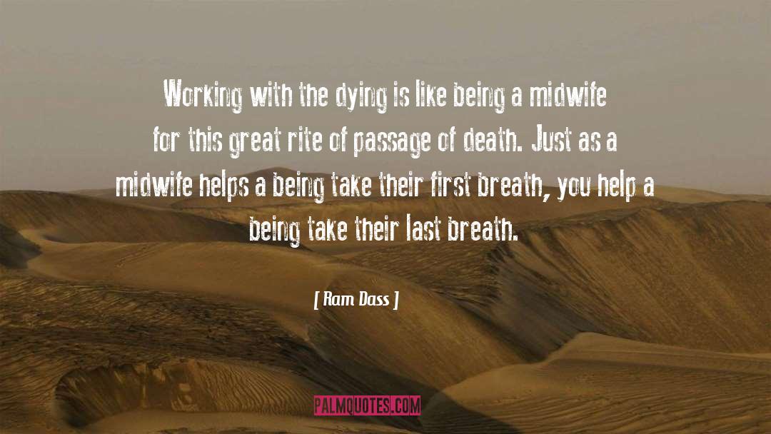 Rite Of Passage quotes by Ram Dass