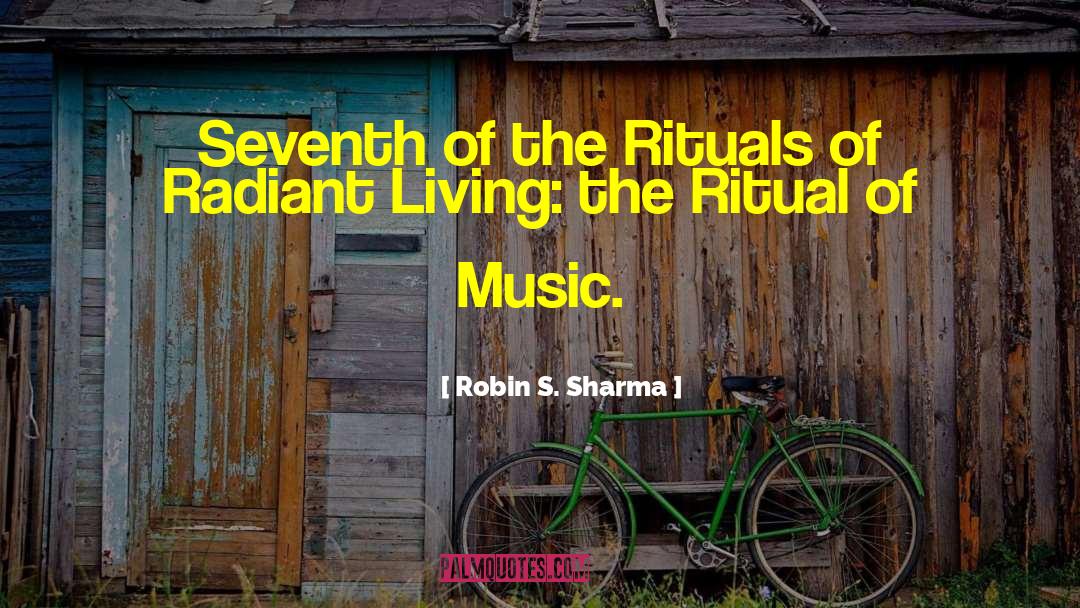Ritual Magic quotes by Robin S. Sharma