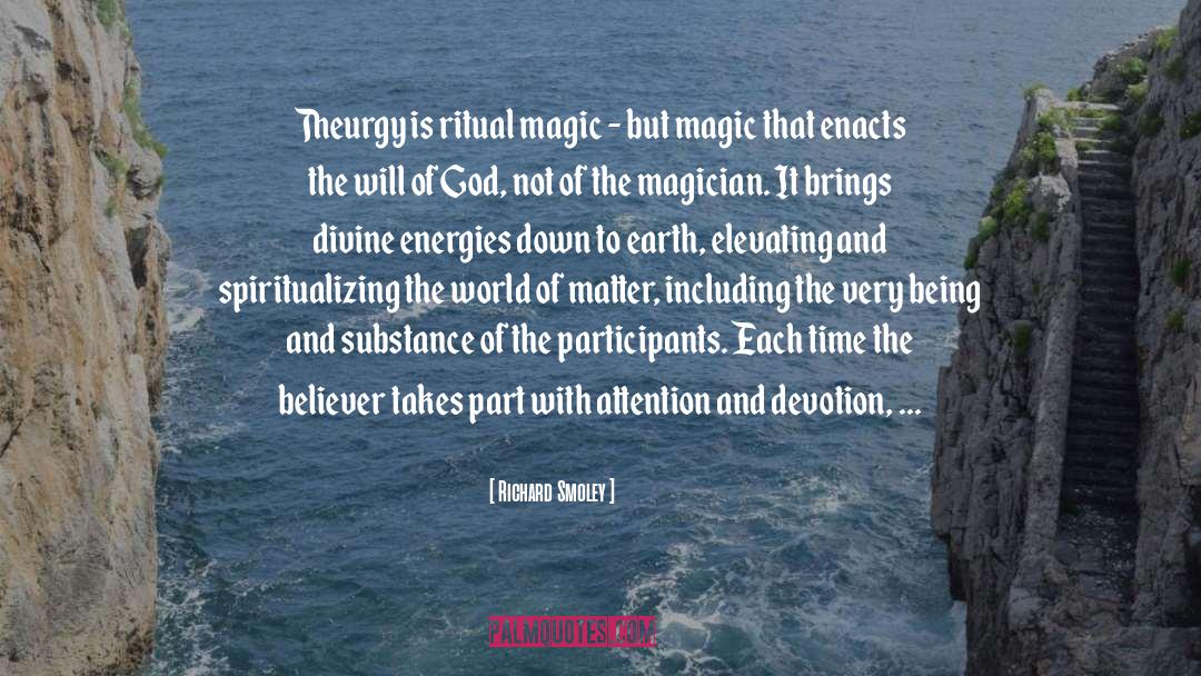 Ritual Magic quotes by Richard Smoley