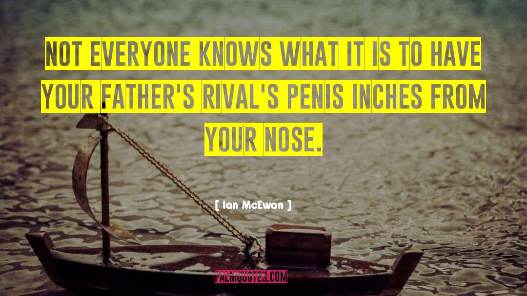 Rival quotes by Ian McEwan